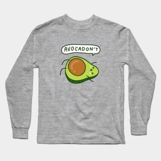 Avocadon't Avocado Long Sleeve T-Shirt